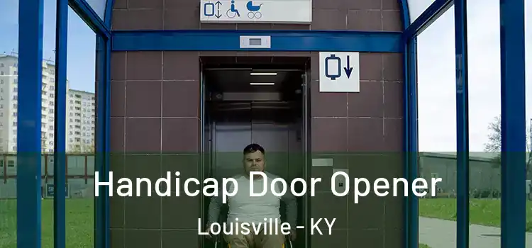 Handicap Door Opener Louisville - KY
